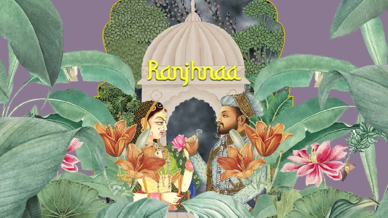 Video: Ranjhnaa